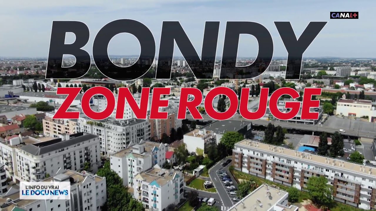Bondy zone rouge - Docunews