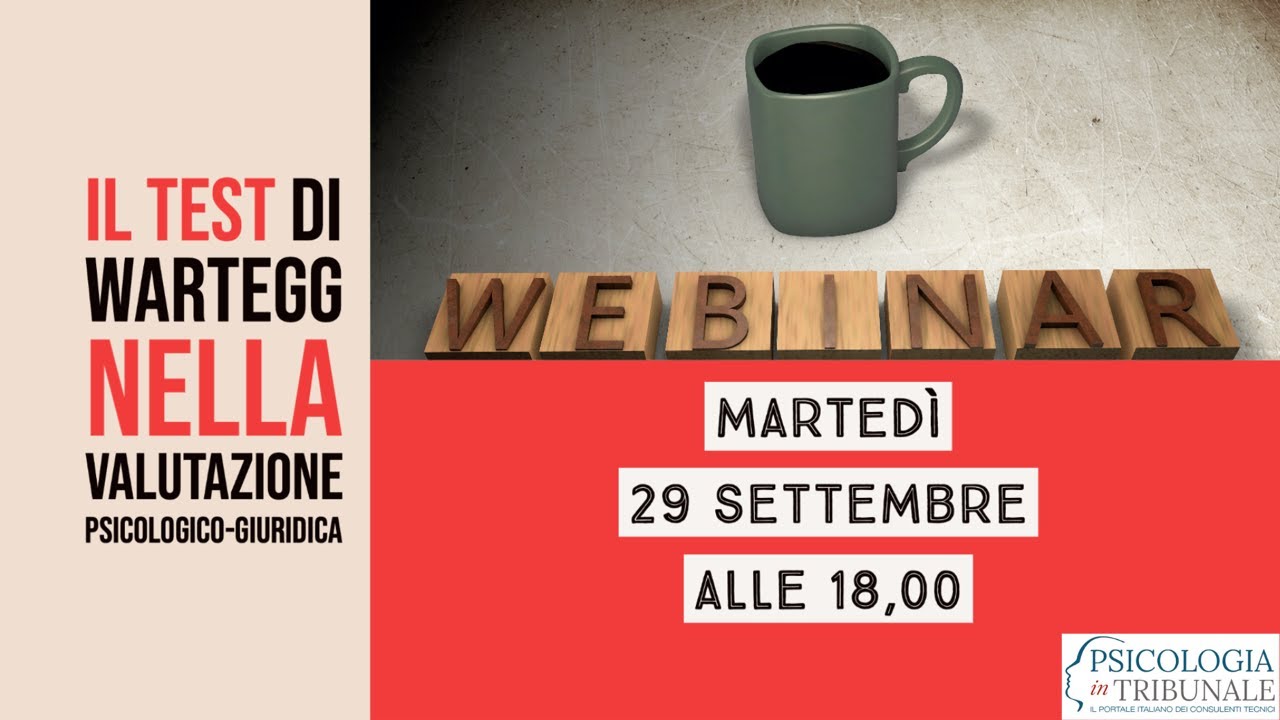 Il Test di Wartegg nella Valutazione Psicologico-Giuridica | Webinar Gratuito