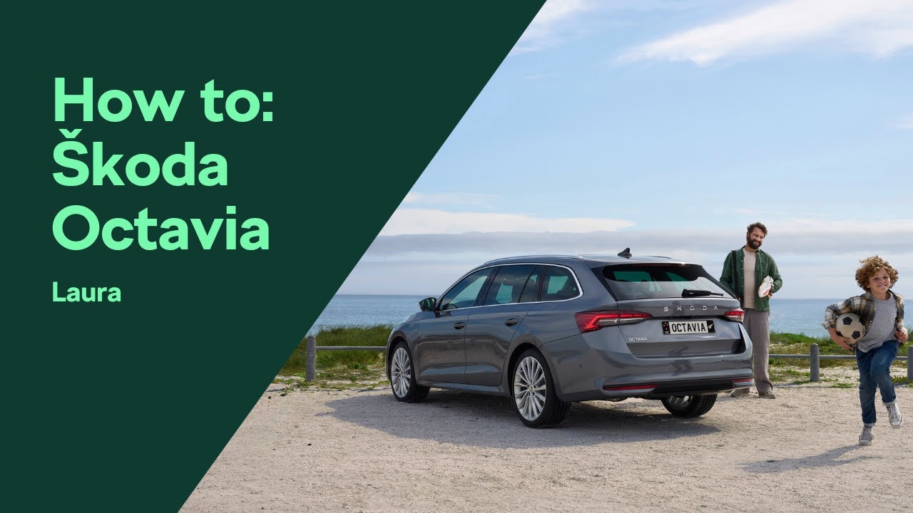 How To: &Scaron;koda Octavia Laura
