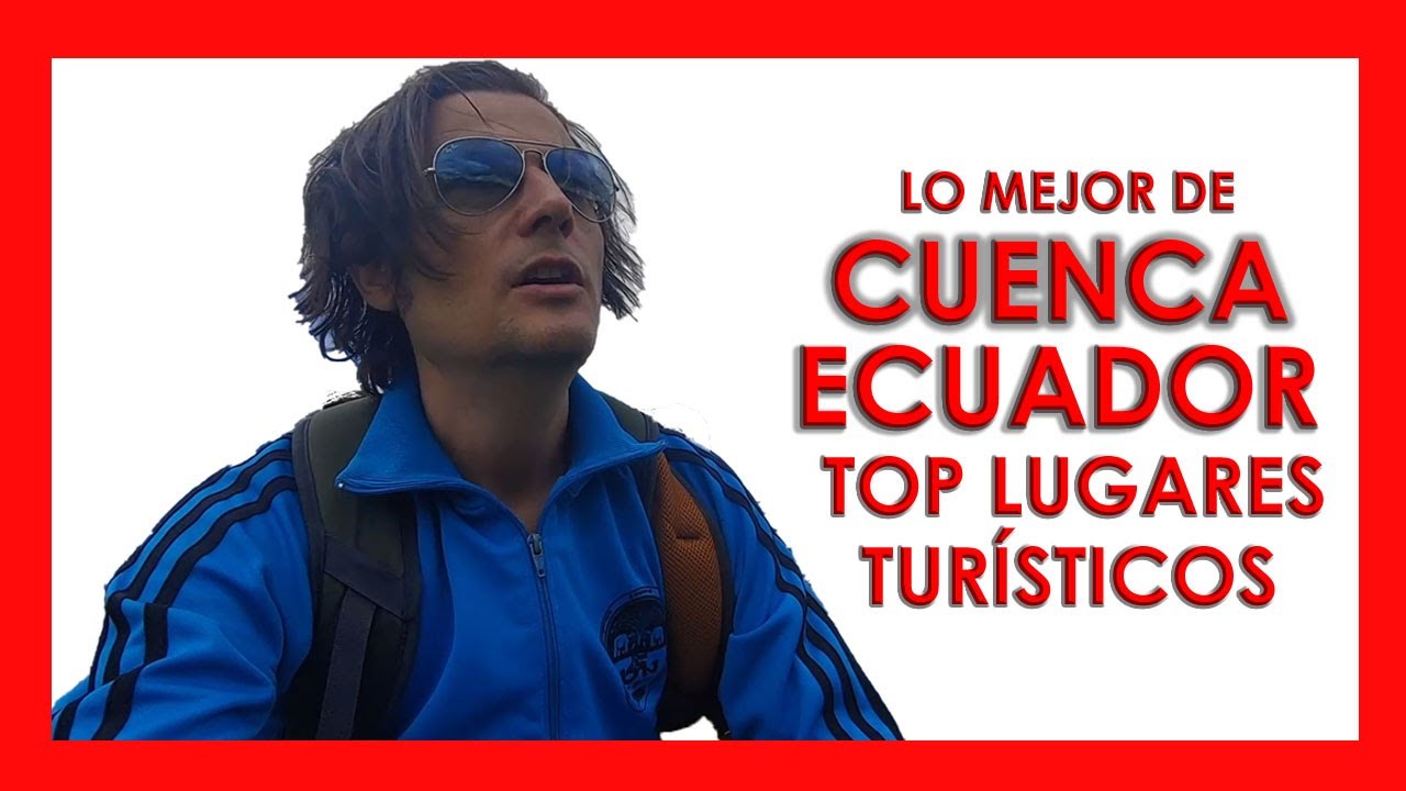 Visito los MEJORES lugares turísticos de CUENCA del Ecuador. ¿Qué hacer y qué sitios ver en 1 día?