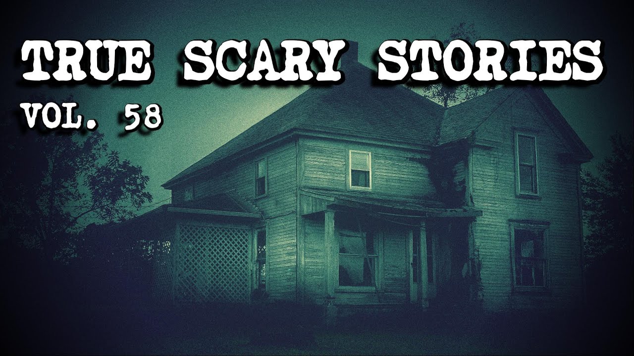 11 TRUE SCARY STORIES [Compilation Vol. 58]