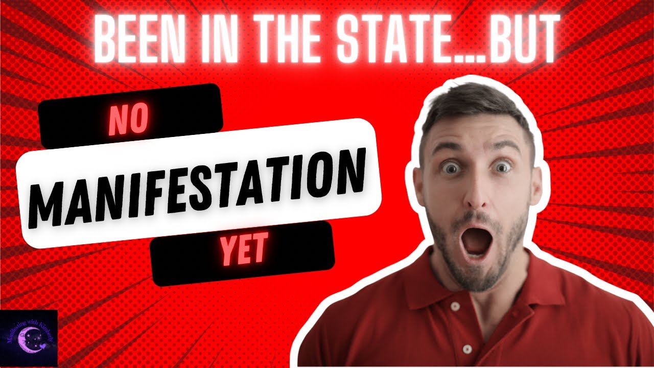Been in the STATE…but NO MANIFESTATION YET???!? | Law of Assumption | Neville Goddard
