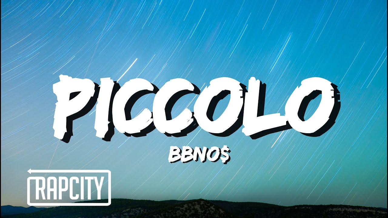 bbno$ - piccolo (Lyrics)