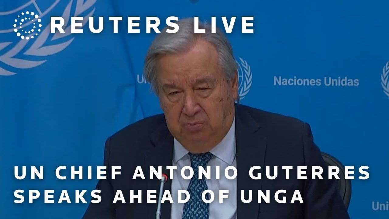 LIVE: UN chief Antonio Guterres holds news conference ahead of UNGA