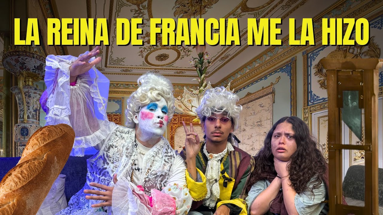 ME LA HICISTE EP 36: LA REINA DE FRANCIA ES UNA M4LD*T4