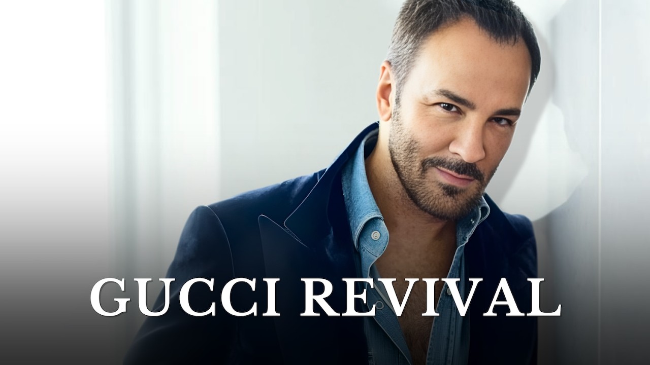 Tom Ford’s Gucci: The Greatest Comeback in Fashion