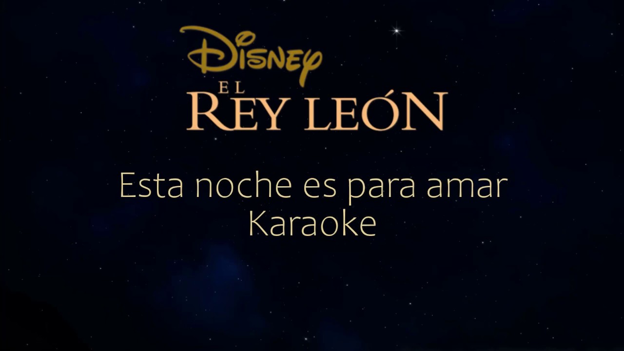 Esta Noche es Para Amar | El Rey León | Karaoke 🌙❤️