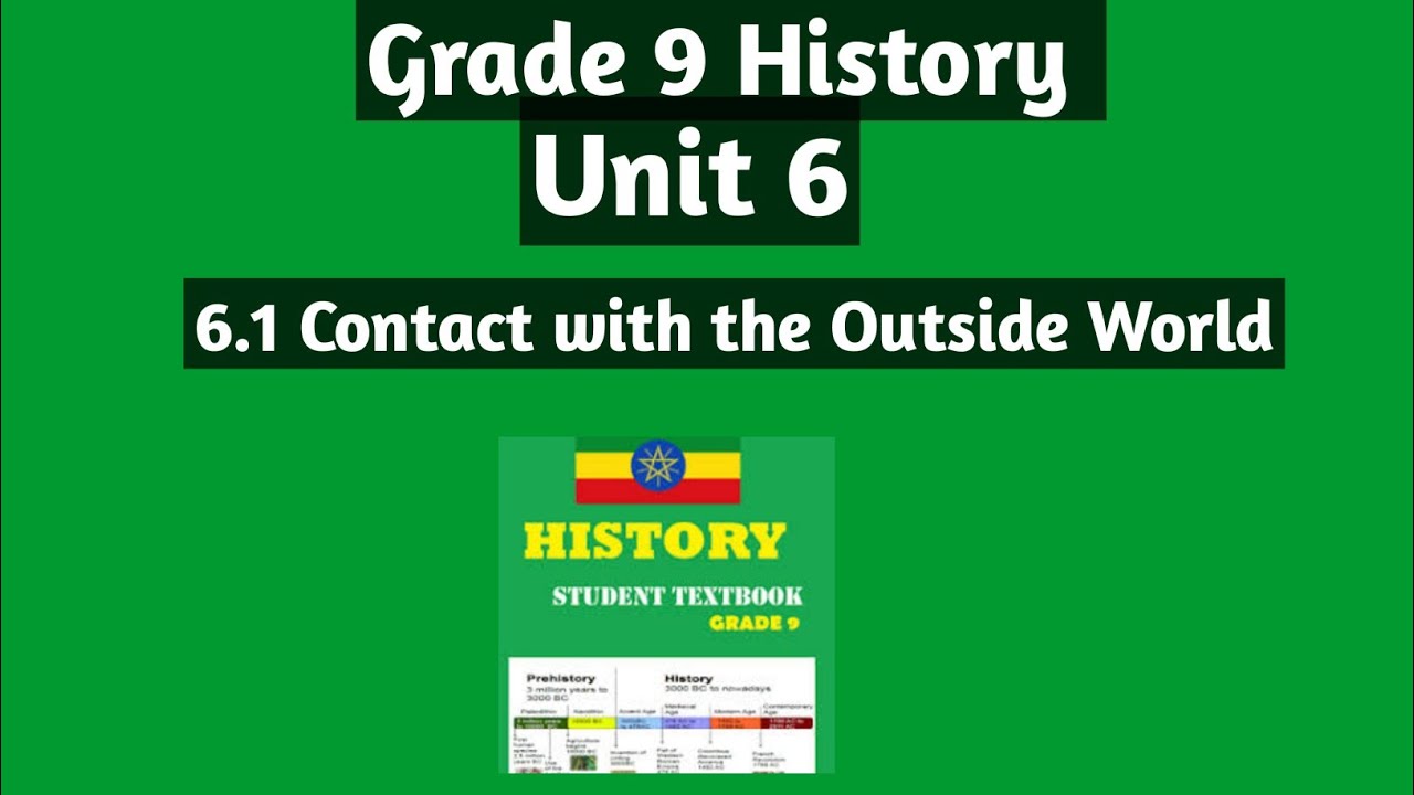 Grade 9 History Unit 6 : 6.1 Contact with the Outside World  #grade9 #history #unit6
