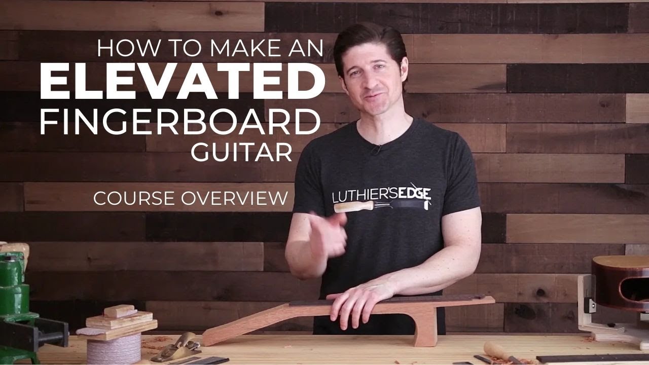 How To Make An Elevated Fingerboard Guitar (Luthier Course Overview)