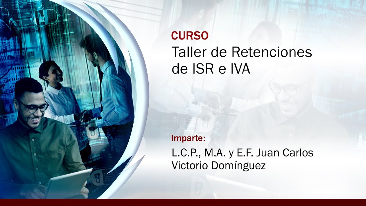 Taller de Retenciones de ISR e IVA