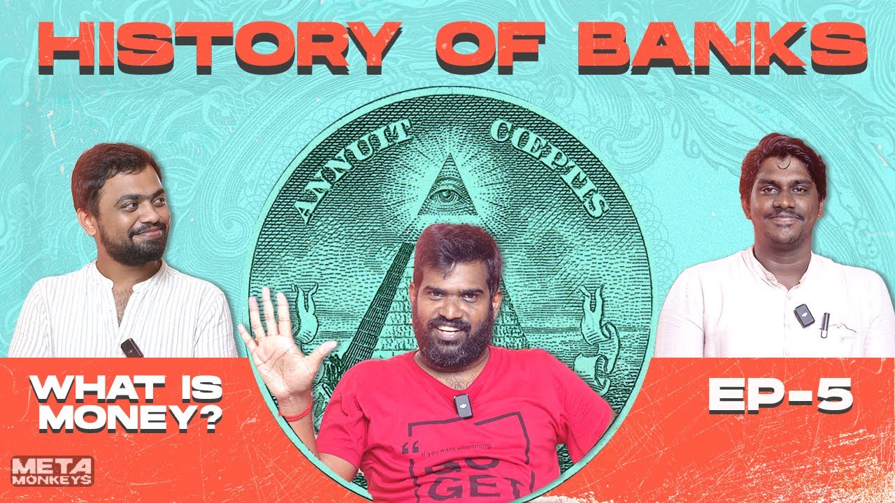 9 பேர் கொண்ட ரகசிய குழு | History of Banks | What is Money Episode 5