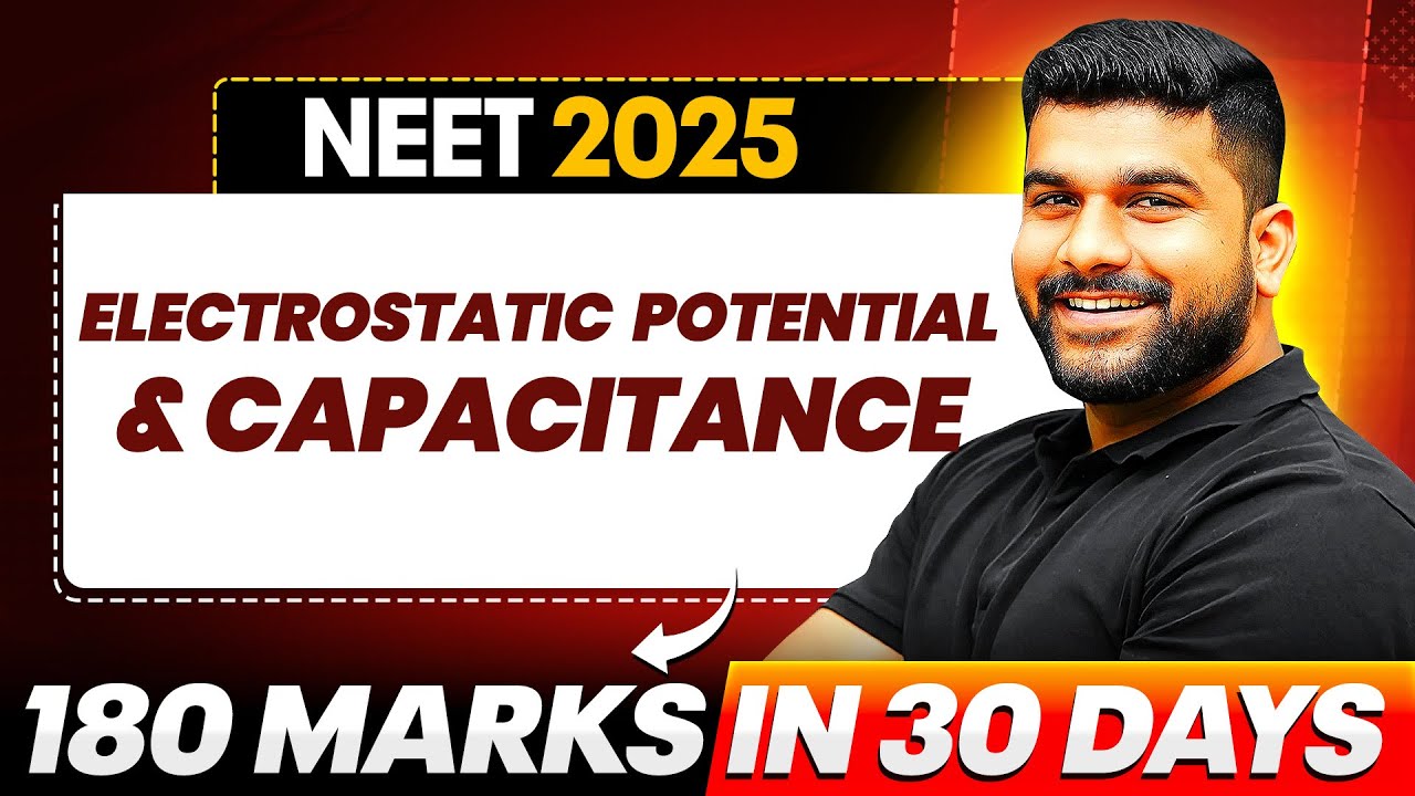 Electrostatic Potential and Capacitance - QUESTION PRACTICE & CONCEPTS  || NEET 2025