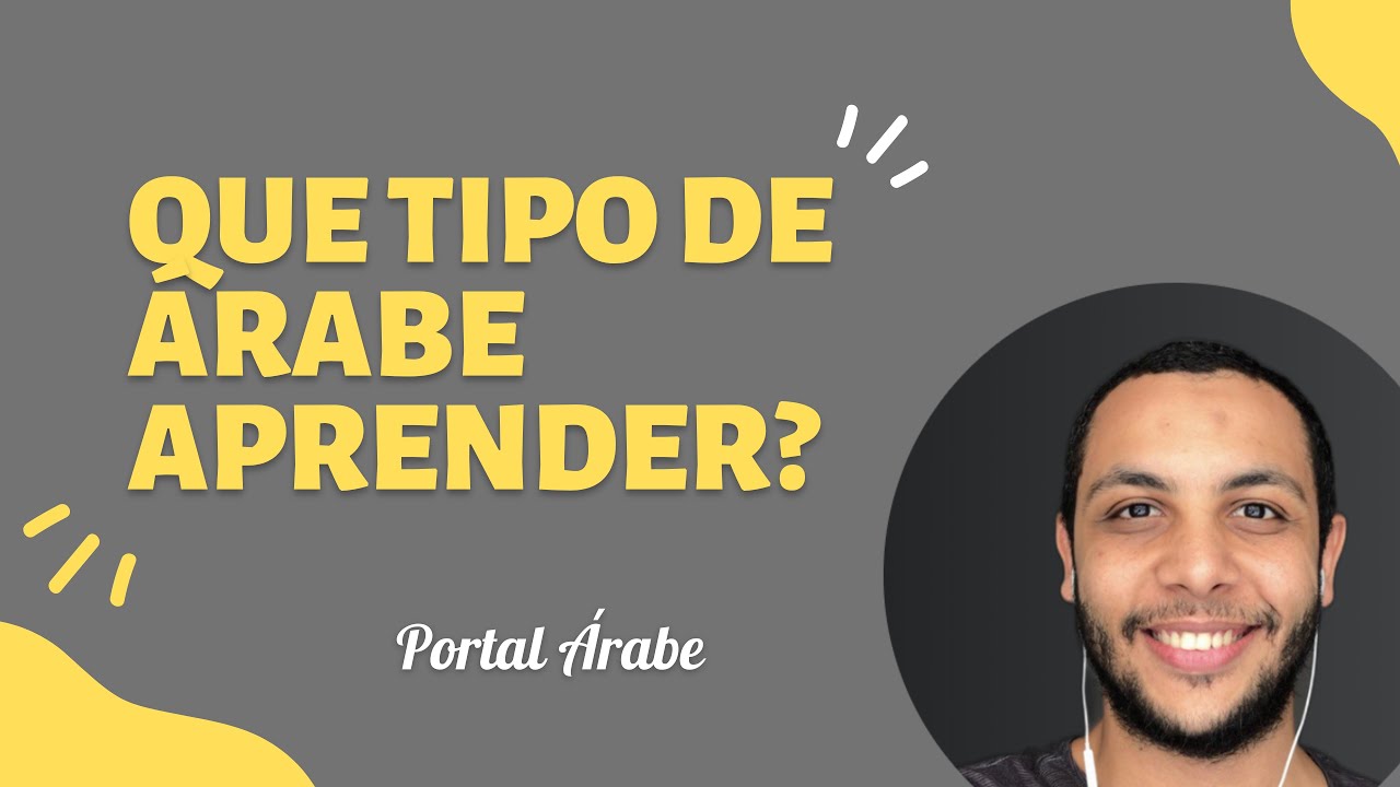 Que tipo de ÁRABE devo aprender?