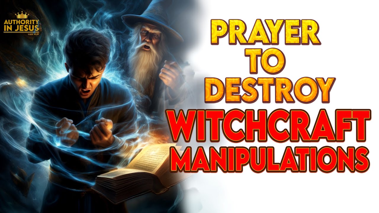 Breaking the Chains: Short Powerful Prayer Against Witchcraft Manipulations