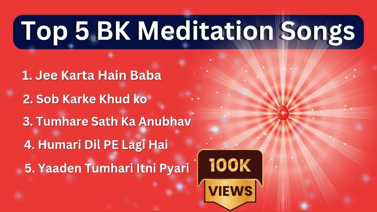 Best Top 5 BK Meditation Songs || Yog Ka Geet in Hindi 2024 || By BK Mantosh