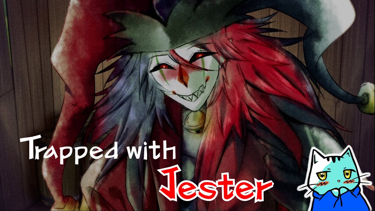 연애대상의 범주는 광활하구나 [Trapped with Jester]