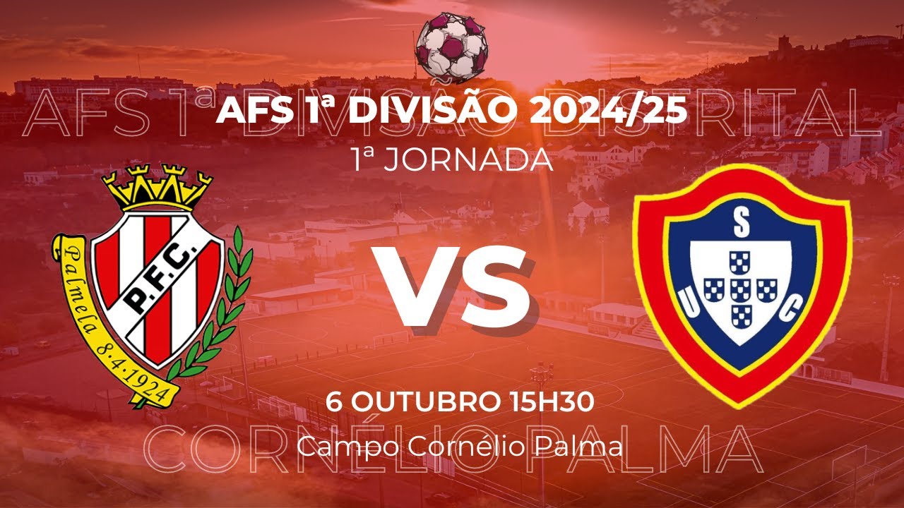 🔴 PALMELENSE - UNIÃO SANTIAGO | 1ª JORNADA - AFS 1ª DIVISÃO 2024/25