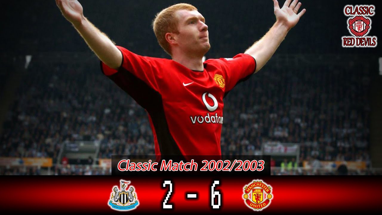 Classic Match Manchester United vs Newcastle United Premier League 2002/03