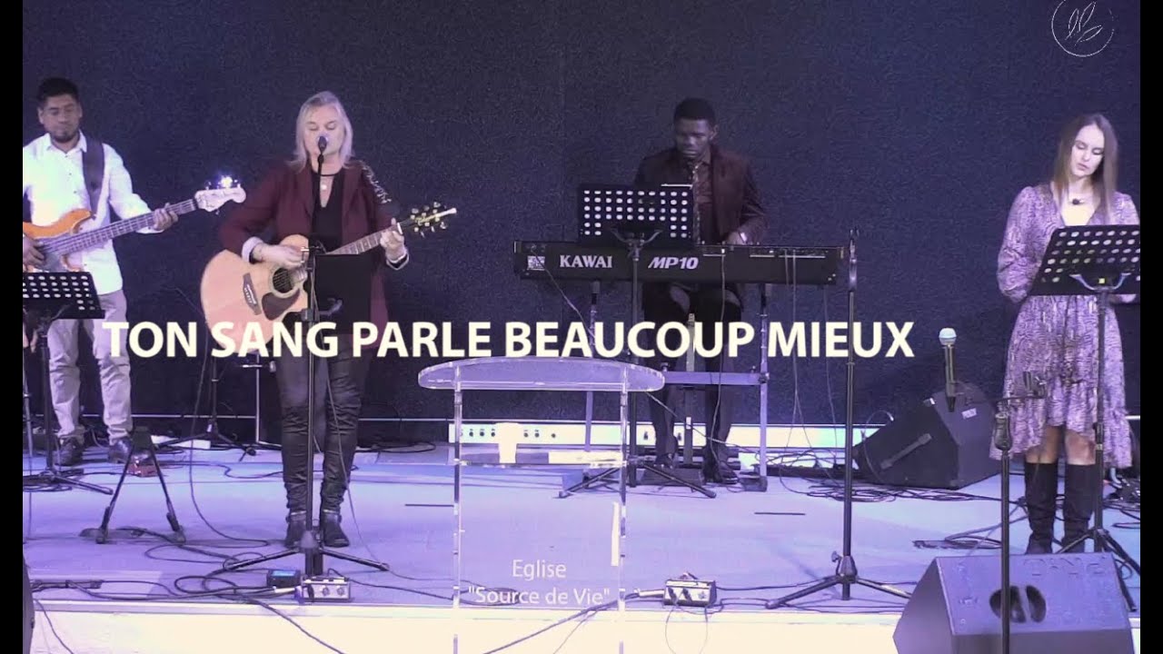 TON SANG PARLE BEAUCOUP MIEUX  (LIVE)  Marie GAUTIER/MBMINISTERE (Matt REDMAN)