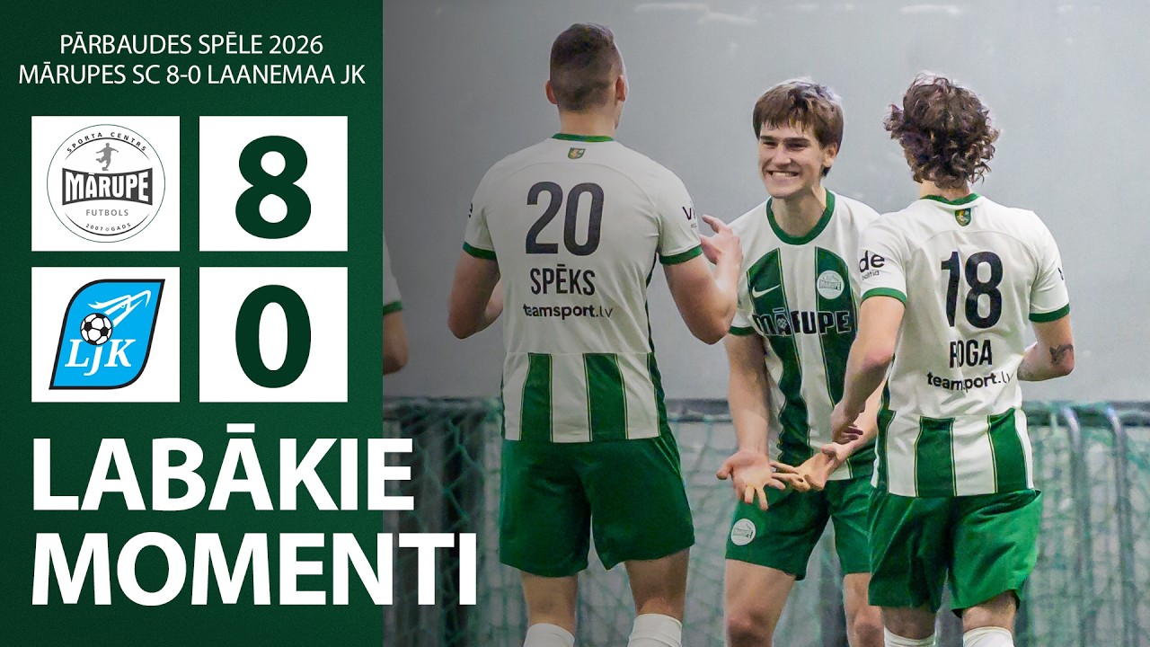 Mārupes SC 8-0 Laanemaa JK Haapsalu | Pārbaudes Spēle 2026