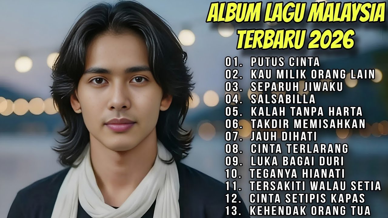 LAGU MALAYSIA TERBARU 2026 🎸😭Putus Cinta LAGU SEDIH BIKIN NANGIS
