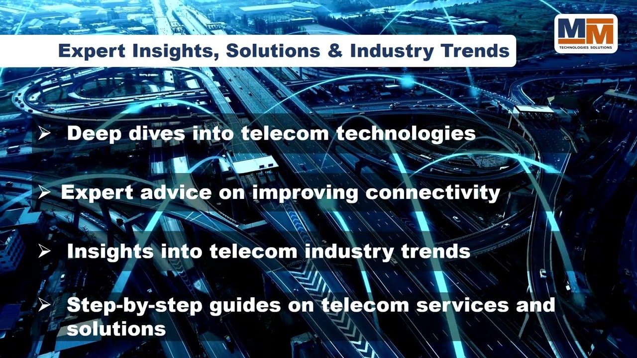 Welcome to MM TECHNOLOGIES SOLUTIONS &ndash; Your Ultimate Telecom Resource!
