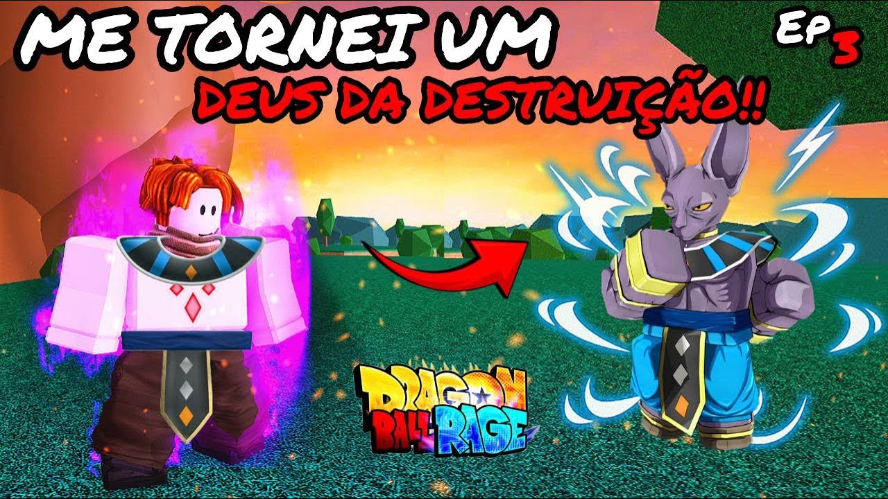 NOOB AO PRO Ep.03 ME TORNEI UM DEUS DA DESTRUIÇÃO - DRAGON BALL RAGE | ROBLOX