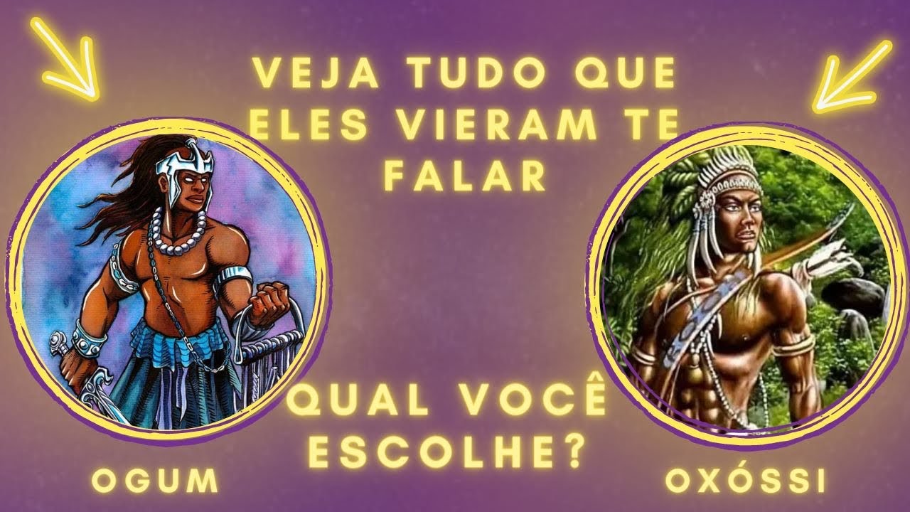 VEJA TUDO QUE ELES VIERAM TE FALAR OGUM E OXÓSSI QUAL VOCÊ ESCOLHE?