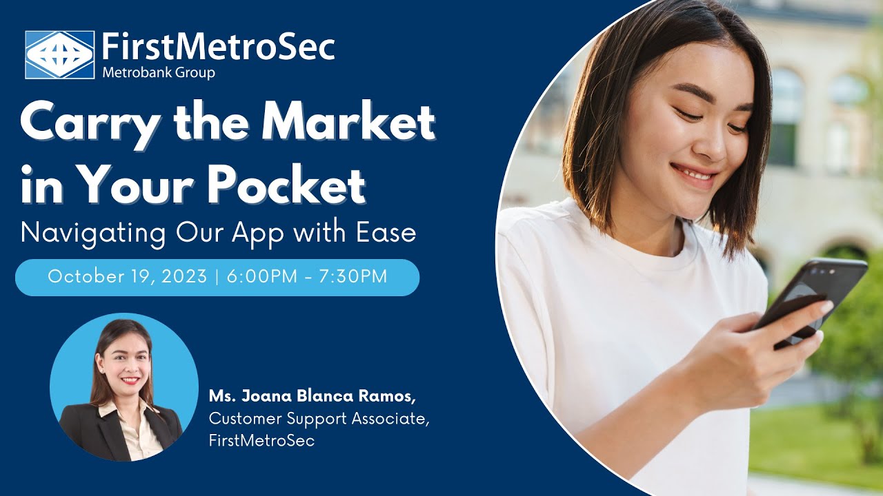 Webinar: Navigating The FirstMetroSec GO App With Ease