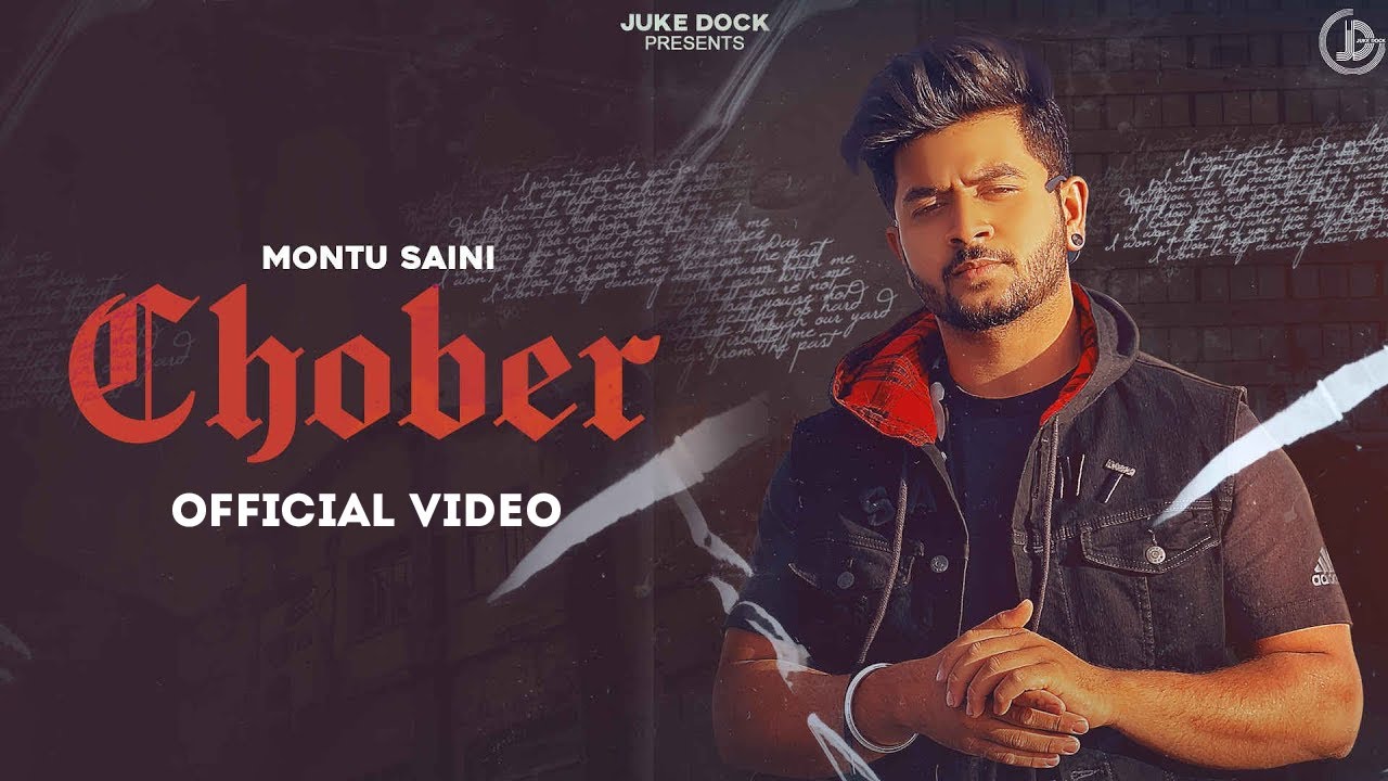 Chober : Montu Saini | Official Video | Juke Dock