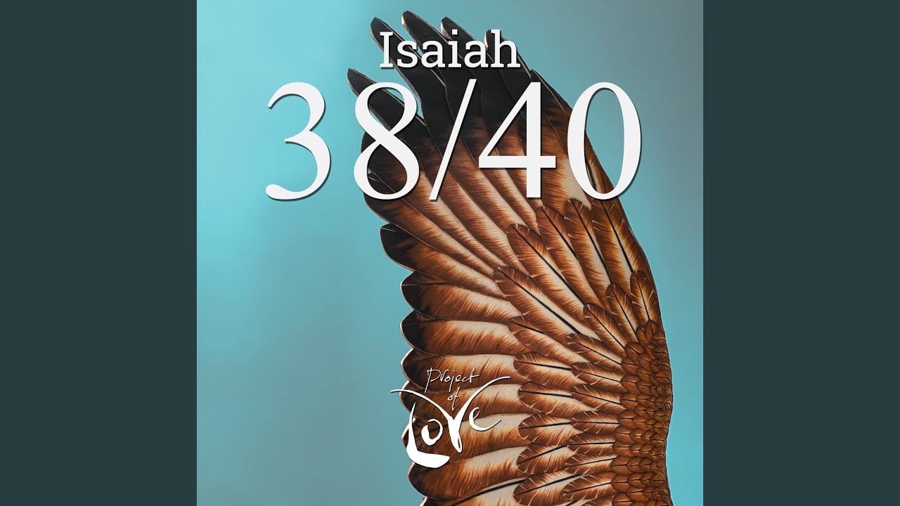 Isaiah 38/40 - The Lord Is Ready to Heal Me