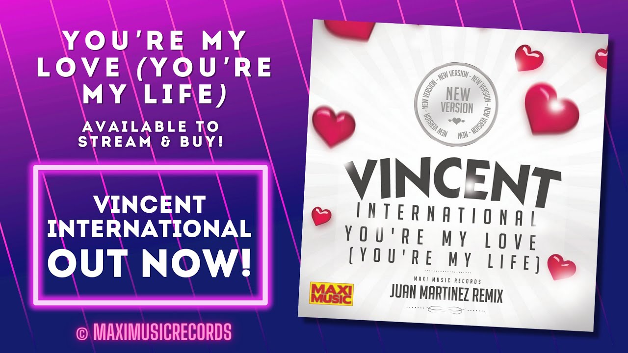 Vincent International – You’re My Love (You’re My Life) Single mix (new generation Italo disco)