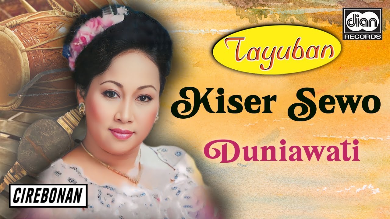 Duniawati - Kiser Sewo | Tayuban | Official Audio