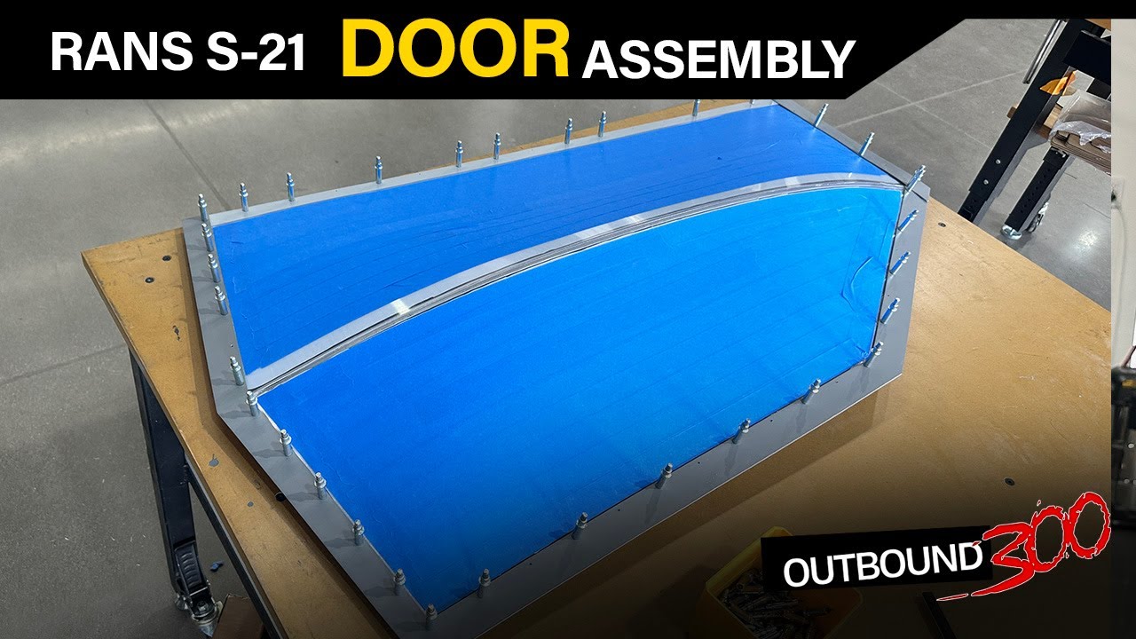 Ep. 54 - RANS S-21 Assembling the Doors