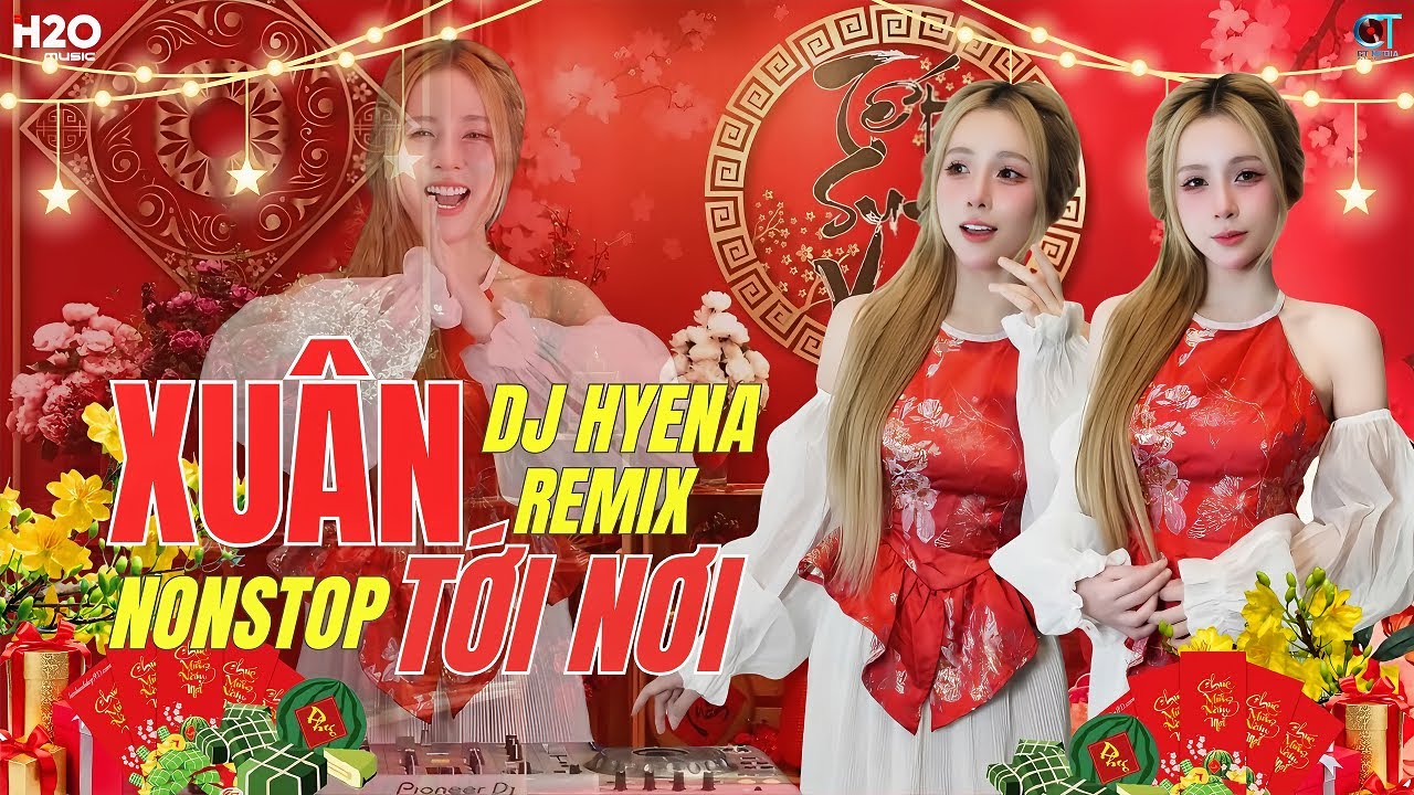 XUÂN TỚI NƠI REMIX 2025 | DJ HYENA | HỒ PHI NAL | LIÊN KHÚC | LK | NONSTOP XUÂN - TẾT 2025
