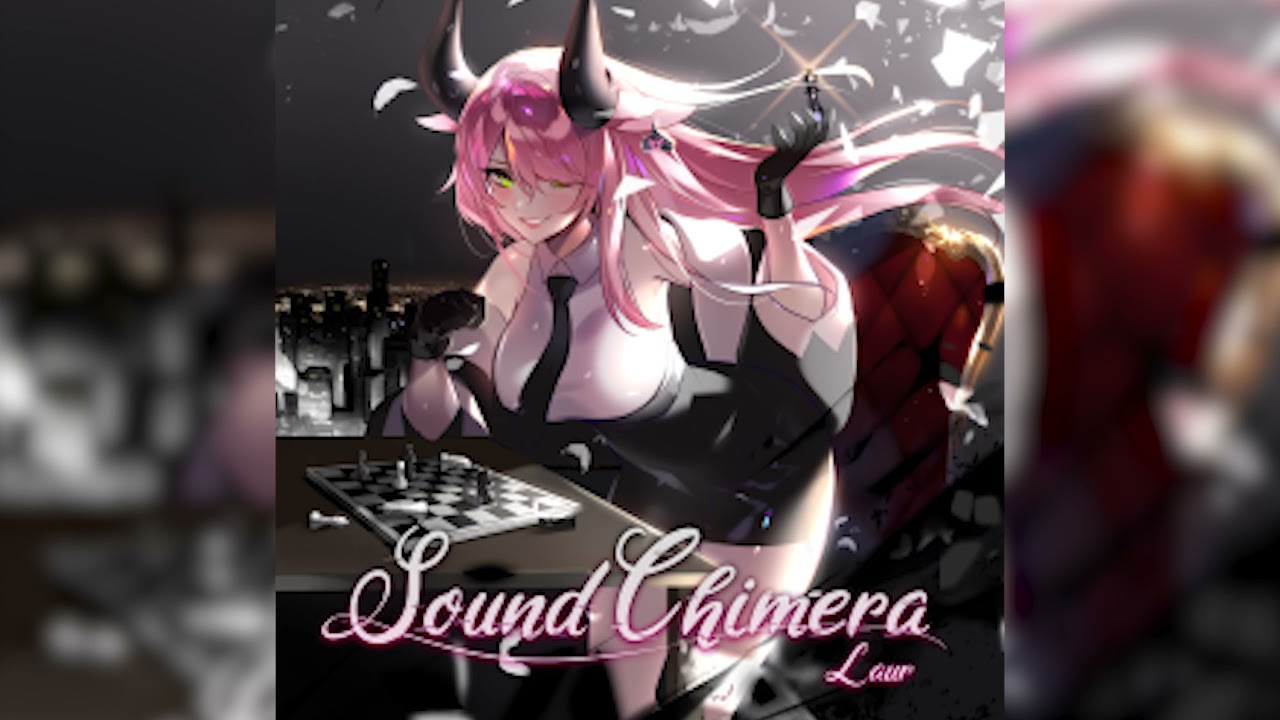 [KALPA/Lanota] Sound Chimera (Game Edition) - Laur【Music】