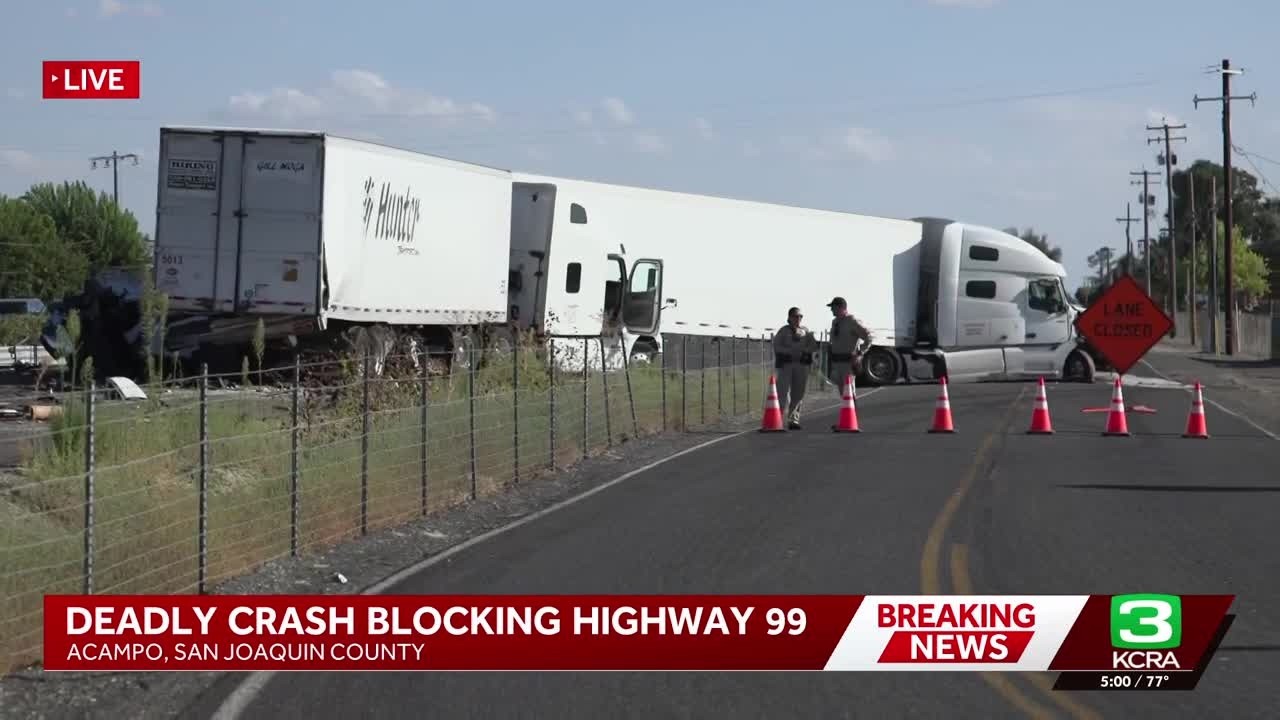 Deadly crash involving big rigs closes Highway 99
