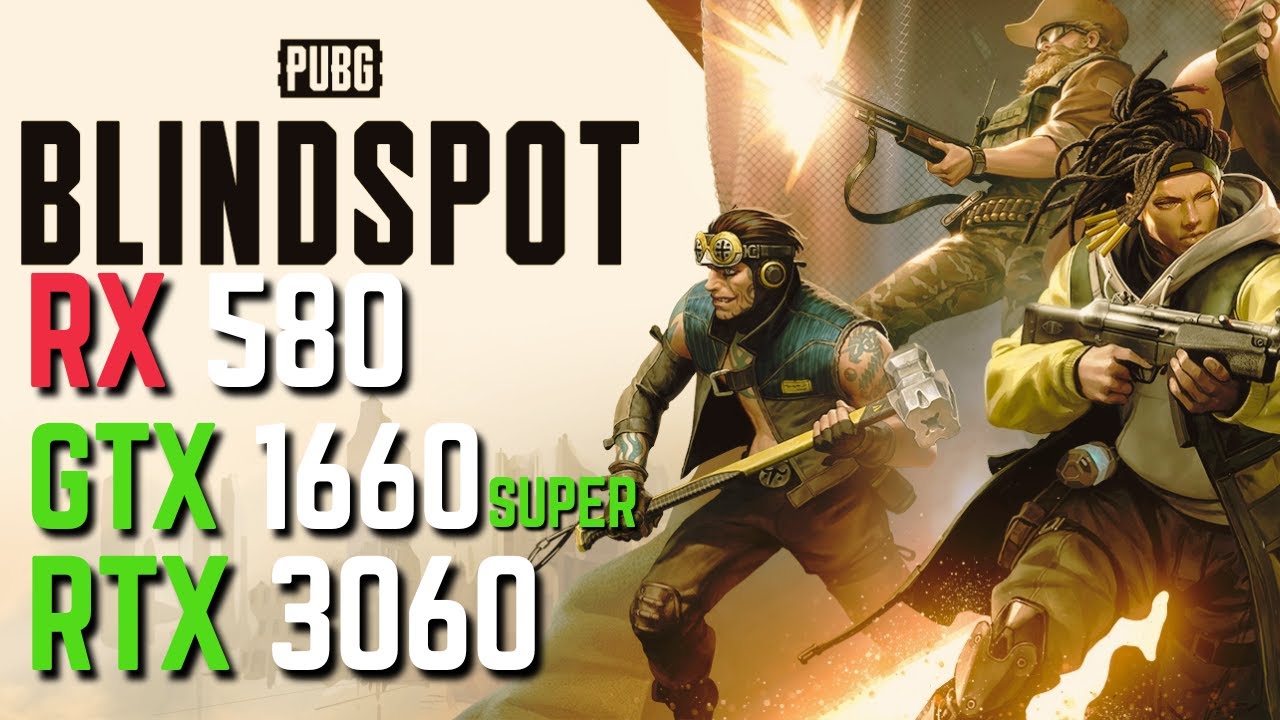 PUBG BLINDSPOT on RTX 3060 - GTX 1660 Super - RX 580