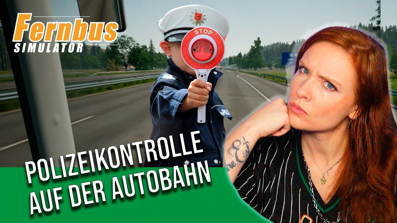 🚃 Fernbus Simulator | LETS PLAY | Polizeikontrolle auf der Autobahn #01