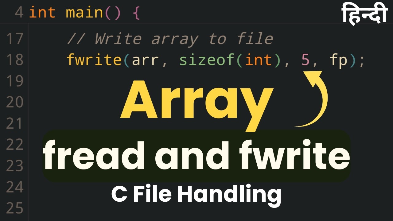 File Handling in C | fread and fwrite Explained with Arrays (Binary Files) | Tutorial in Hindi