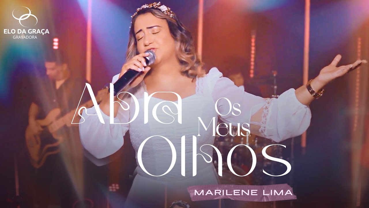 Marilene Lima | Abra os Meus Olhos (Clipe Oficial)