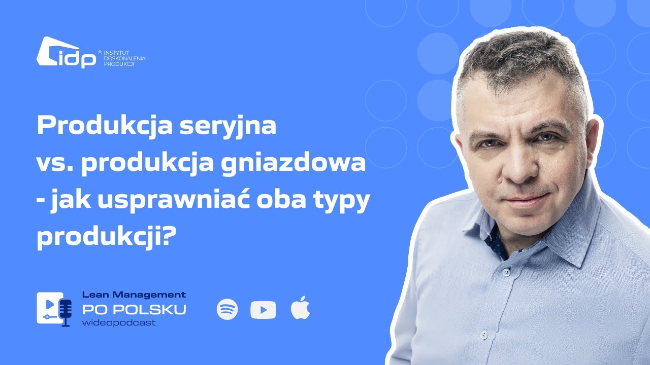 Produkcja seryjna vs. produkcja gniazdowa - jak usprawniać oba typy produkcji? (made with Spreaker)