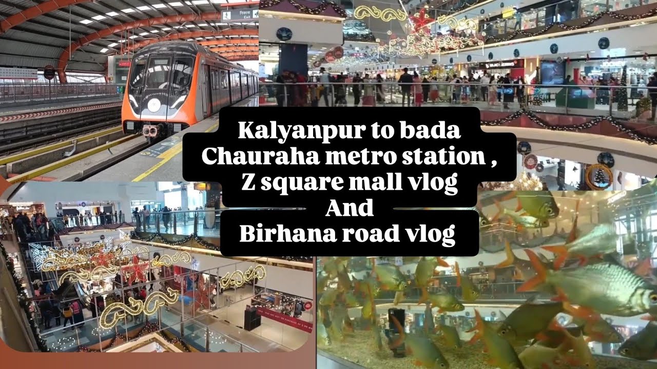 Kalyanpur to bada Chauraha metro station||kanpur Z Square mall|| christmas day vlog|| birhana road .