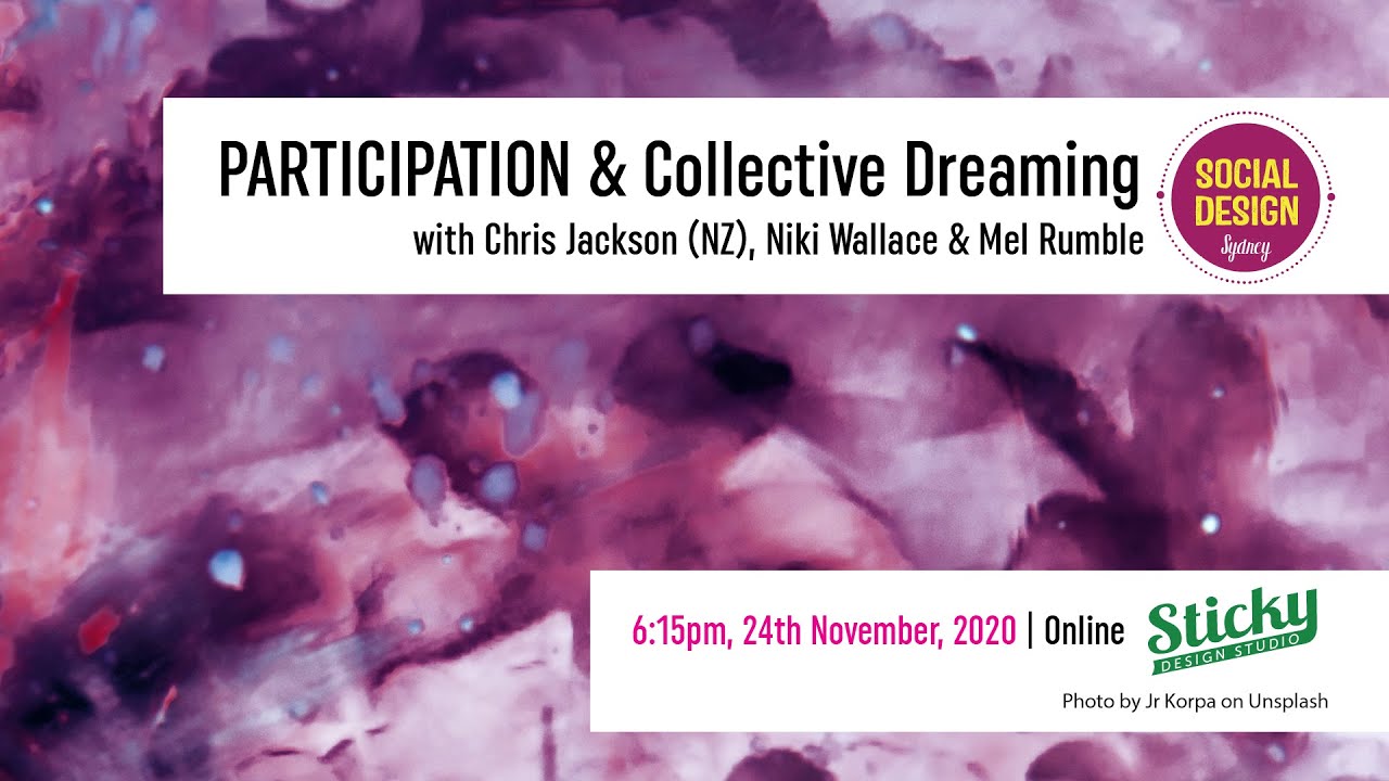 Participation and Collective Dreaming Panel Discussion : Social Design Sydney