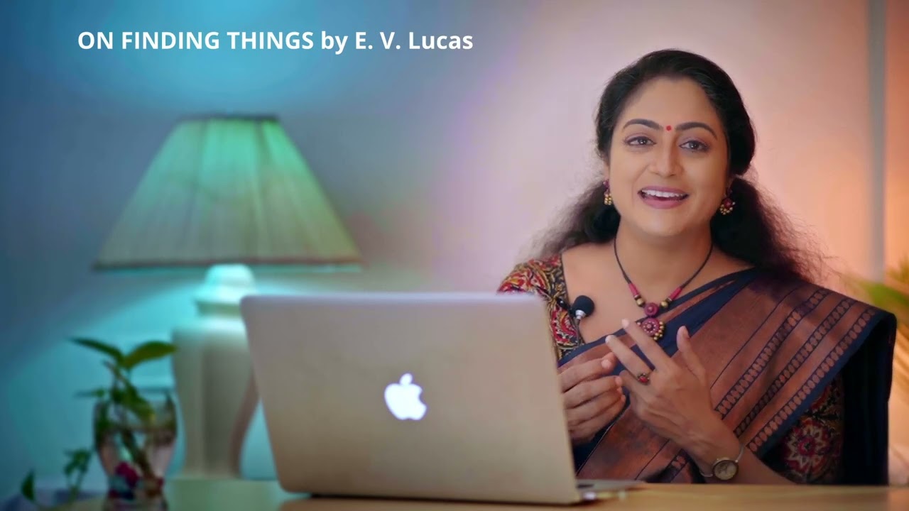 On Finding Things  - Essay by  E. V. Lucas | Explanation