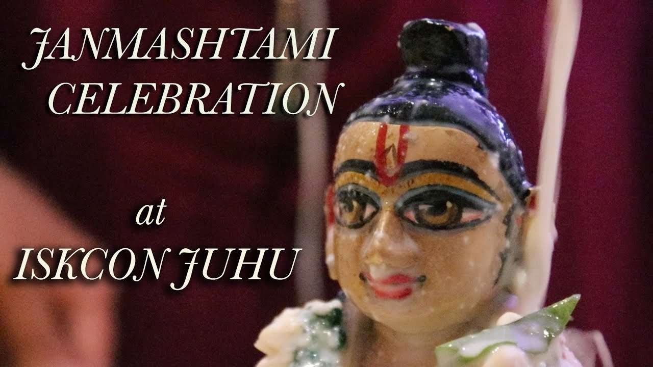 Janmashtami 2017 Celebration at ISKCON JUHU by Vidyarthi and Family