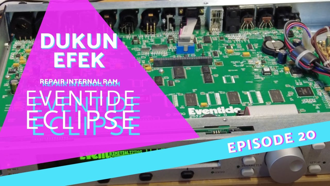 Dukun Efek-Episode 20: Eventide Eclipse Repair - Internal Memory Checksum Error Fix