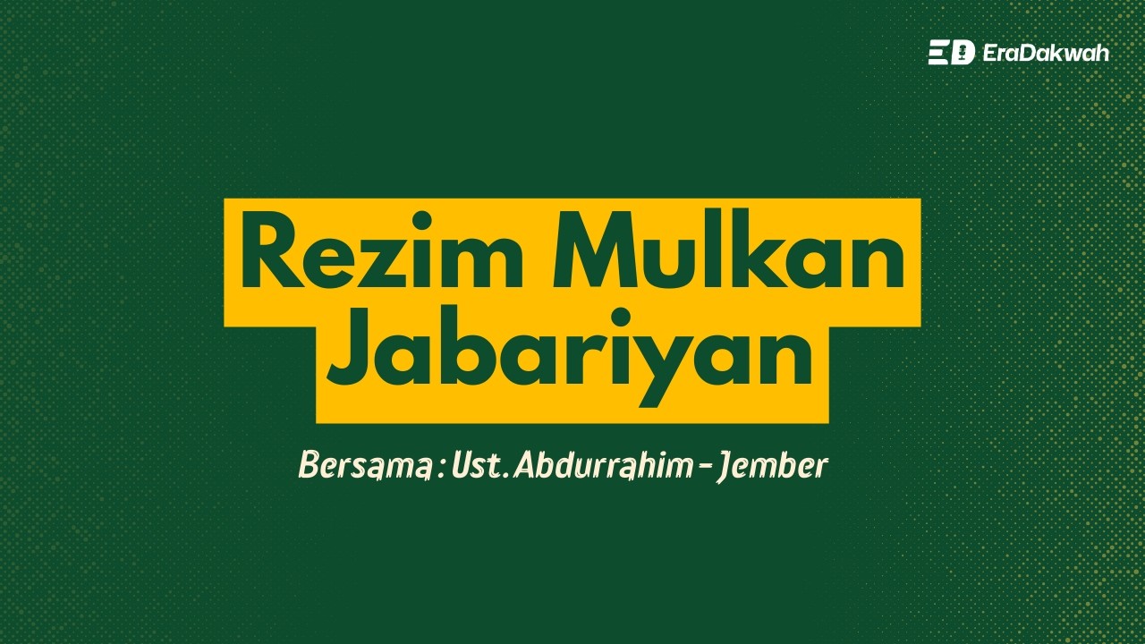 Kultum Ramadhan - Rezim Mulkan Jabariyan - Ust  Abdurrahim