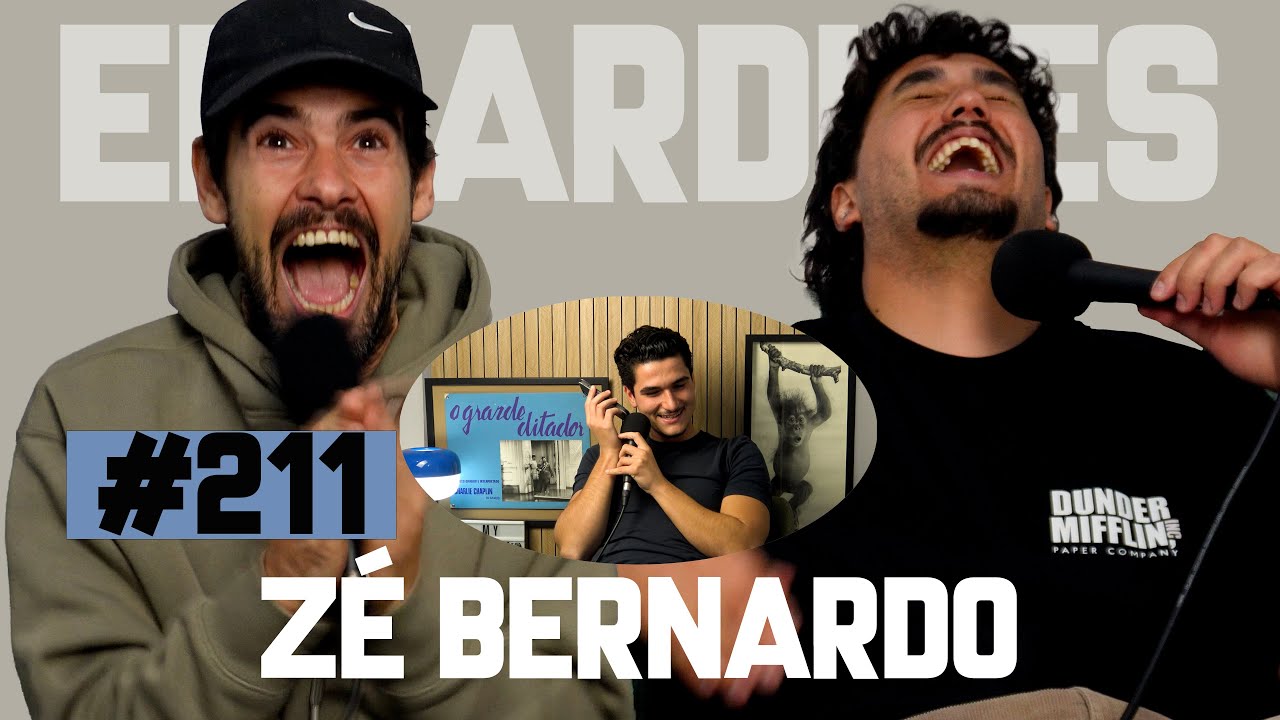 Eduardices | Zé Bernardo |  