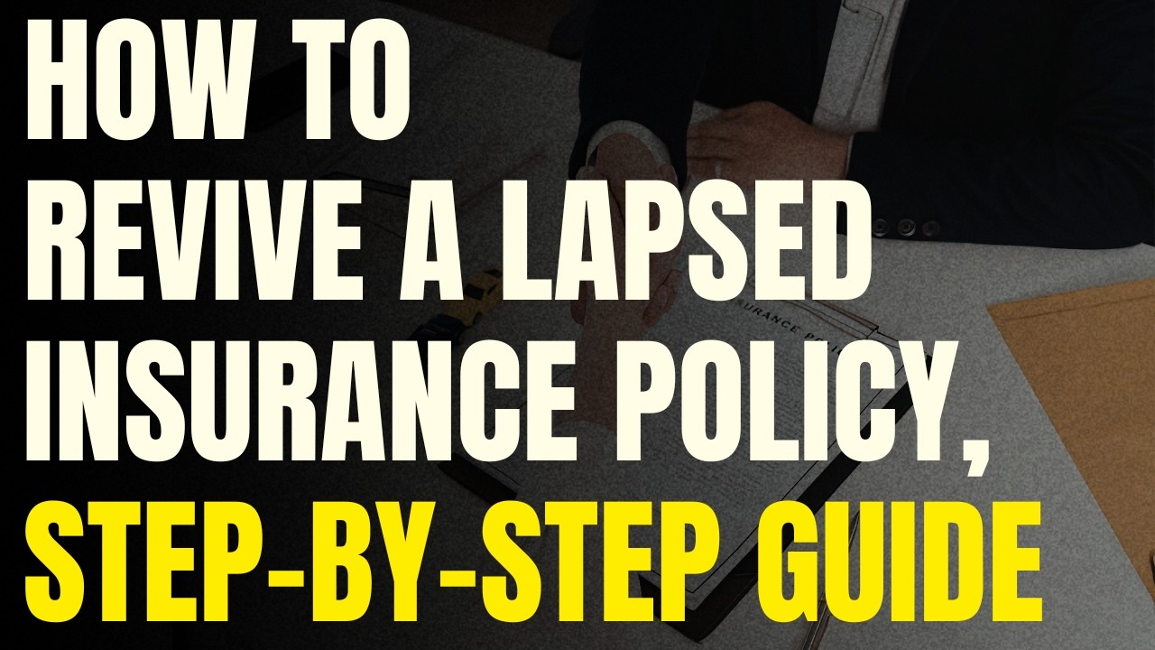 How to Revive a Lapsed Insurance Policy! Step by Step Guide!